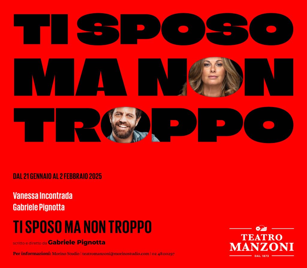 Morino Studio - Teatro Manzoni - Ti sposo ma non troppo